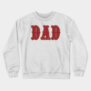 San Fran DAD! Crewneck Sweatshirt